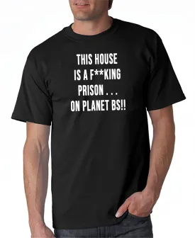 This House is a Prison - Covid-19 T-shirt